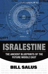bokomslag Isralestine: The Ancient Blueprints of the Future Middle East