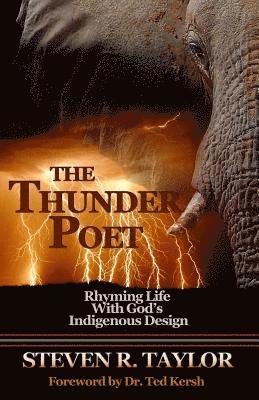 bokomslag The Thunder Poet: Rhyming Life with God's Indigenous Design