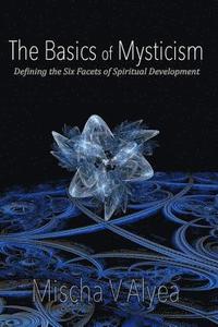 bokomslag The Basics of Mysticism