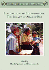 bokomslag Explorations in Ethnobiology: The Legacy of Amadeo Rea