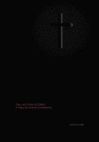 bokomslag The Lost Cross of Christ