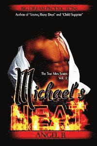 bokomslag Michael's Heat