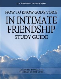 bokomslag How to Know Gods Voice in Intimate Friendship