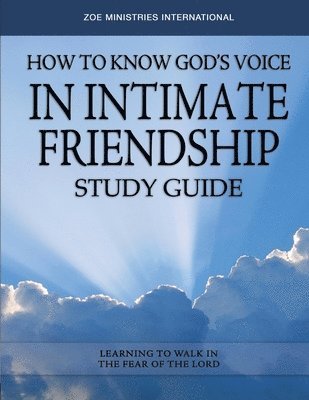 How to Know Gods Voice in Intimate Friendship 1