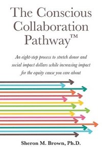 bokomslag The Conscious Collaboration Pathway