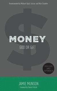 bokomslag Money: God or Gift (2014)