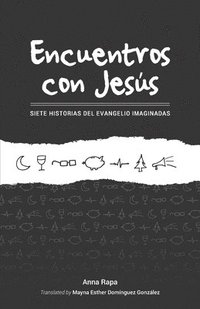 bokomslag Encuentros Con Jesus: Siete Historias del Evangelio Imaginadas