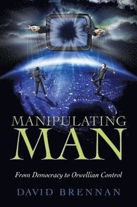 bokomslag Manipulating Man