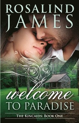 Welcome to Paradise: The Kincaids Book One 1