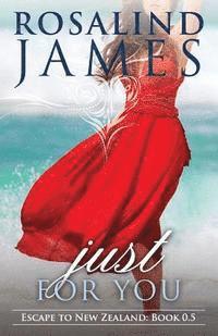 Just for You (Prequel Novella) 1