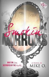 Smokin Mirrors 1