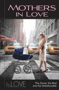 bokomslag Mothers in Love: Trulove Collection