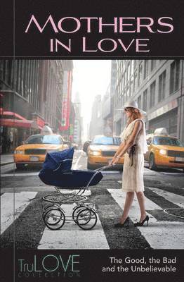 bokomslag Mothers in Love: Trulove Collection