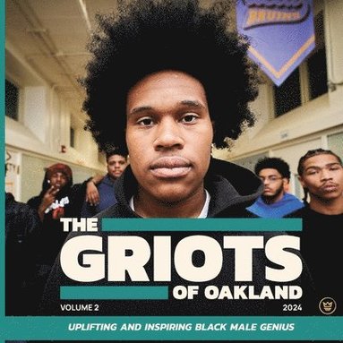 bokomslag The Griots of Oakland 2024