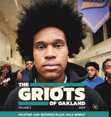 bokomslag The Griots of Oakland 2024