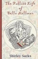 bokomslag The Fabliss Life of Bella Mellman