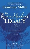 The Raven Mocker's Legacy: Book 2: The Cherokee Chronicles 1