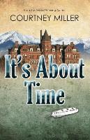 bokomslag It's About Time: A White Feather Mystery