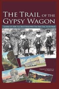bokomslag The Trail of the Gypsy Wagon