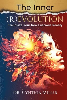 Cynthia Miller, Dr. Cynthia Miller - Inner (R)Evolution, Häftad