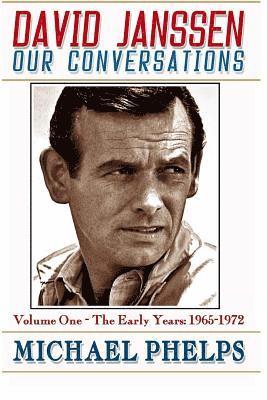 bokomslag DAVID JANSSEN - Our Conversations: The Early Years (1965-1972)