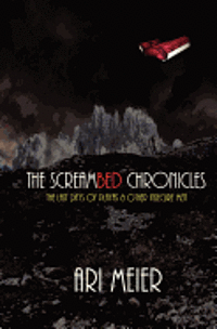 bokomslag The ScreamBed Chronicles: The last days of playas & other insecure men