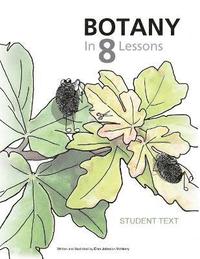 bokomslag Botany in 8 Lessons; Student Text