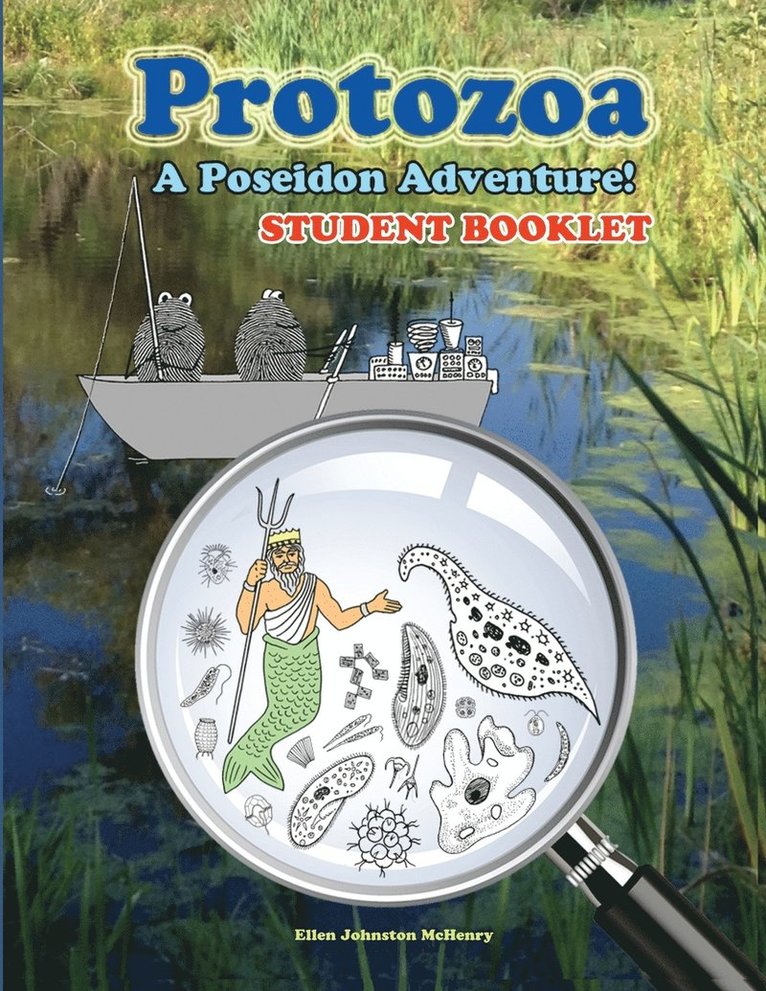 Protozoa; A Poseidon Adventure! Student Booklet 1
