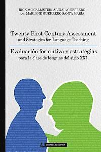 bokomslag Twenty First Century Assessment and Strategies for Language Teaching: Evaluación formativa y estrategias para la clase de lenguas en el siglo XXI