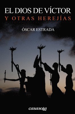 Oscar Estrada - El Dios de Victor: y otras herejias, Häftad