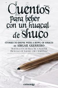 Abigail Guerrero - Cuentos para beber con un huacal de shuco, Häftad
