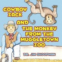 bokomslag Cowboy Zack and the Monkey from the Muggletown Zoo