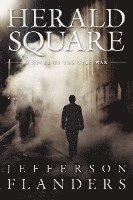 Herald Square: A novel of the Cold War 1