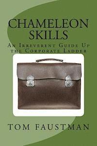 bokomslag Chameleon Skills: An Irreverent Guide Up the Corporate Ladder