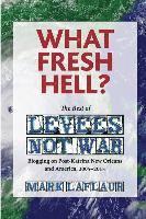 What Fresh Hell? 1