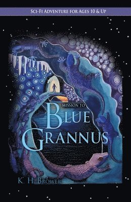 Mission to Blue Grannus 1