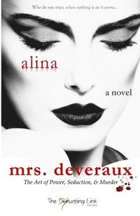 bokomslag Mrs. Deveraux: The Art of Power, Seduction, & Murder