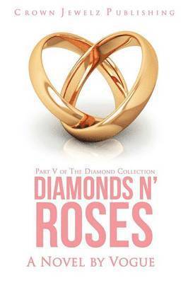 Diamonds N' Roses 1