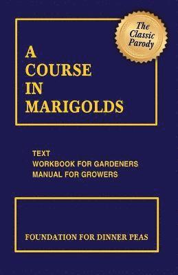 A Course in Marigolds 1