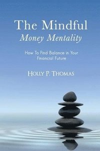 bokomslag Mindful Money Mentality