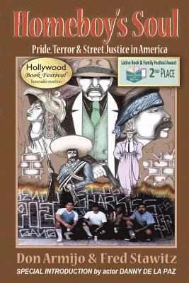 Homeboy's Soul: Pride, Terror & Street Justice in America 1