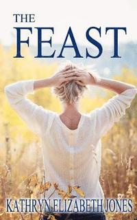 bokomslag The Feast: A Parable of the Ring