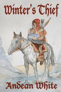 Andean White - Winter's Thief, Häftad