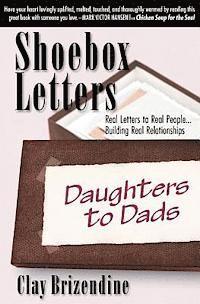 bokomslag Shoebox Letters - Daughters to Dads: Real Letters to Real People ... Building Real Relationships