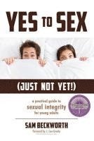 Yes to Sex Just Not Yet! 1