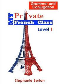 bokomslag My Private French Class