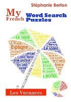 My French Word Search Puzzles: Les Vacances 1