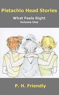 bokomslag Pistachio Head Stories: What Feels Right, Volume One