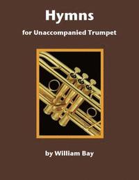 bokomslag Hymns for Unaccompanied Trumpet