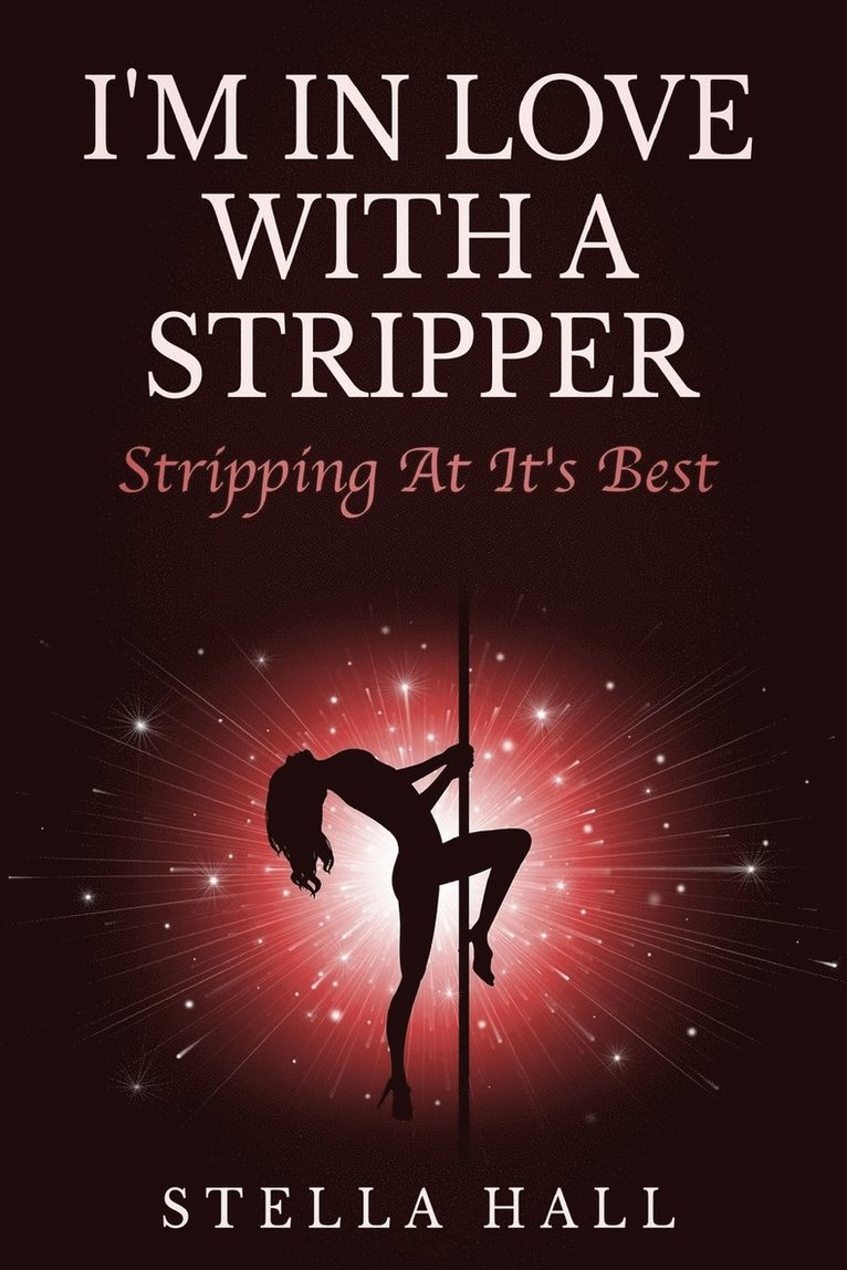 I'm In Love With A Stripper 1